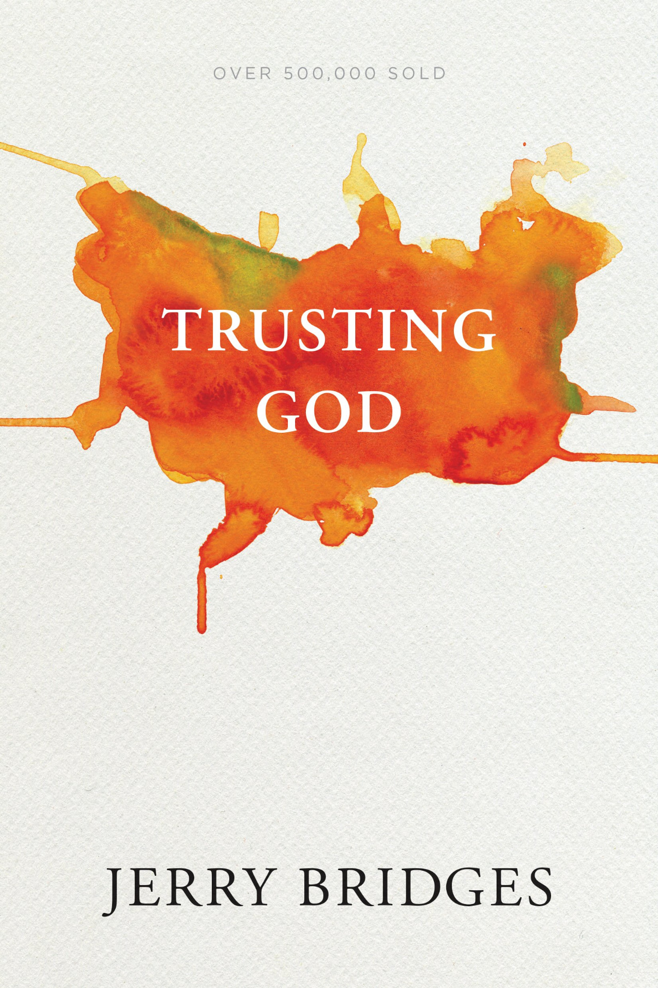 Cover of Trusting God: Even When Life Hurts by Jerry Bridges