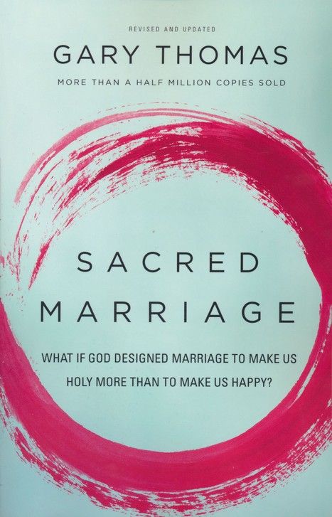 Cover of Sacred Marriage by Gary Thomas