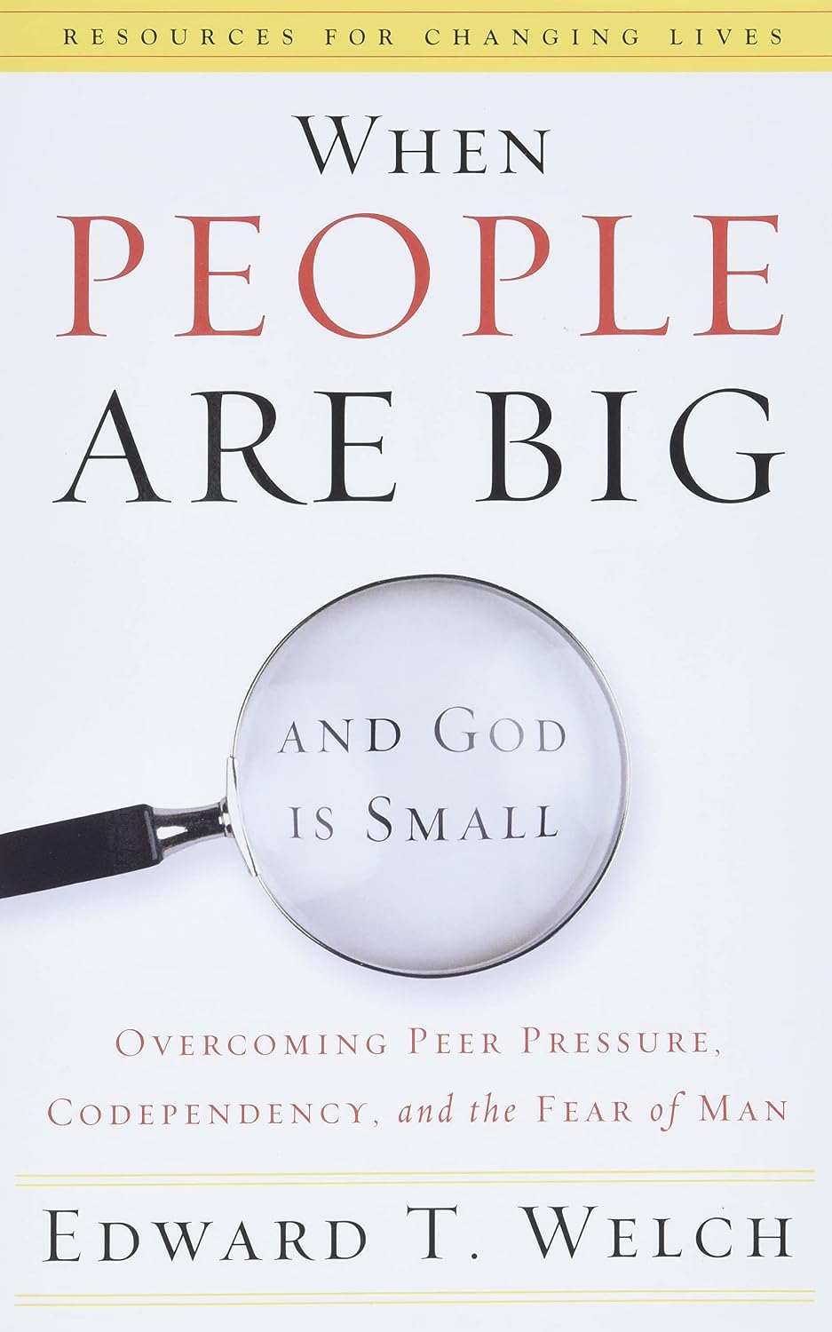 Cover of When People Are Big and God Is Small by Edward T. Welch